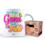 Taza – Haz lo que te de la gana pero que te haga feliz