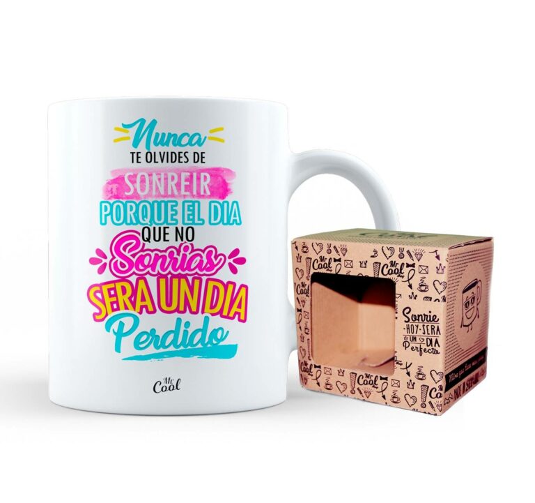 Taza – Nunca te olvides de sonreir porque el dia que no sonrias sera un dia perdido