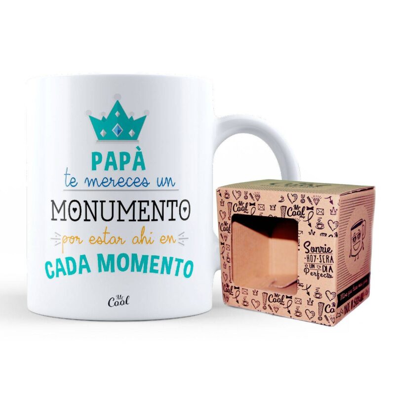 Taza – Papá te mereces un monumento por estar ahí en cada momento