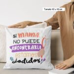 Cojín con Frase Divertida para el Día de la Madre "Si Mamá No Puede Encontrarlo Estamos Jodidos". - Imagen 6