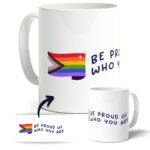 Taza Orgullo LGBTIQ+ "Be proud of who you are"con Bandera
