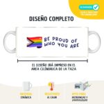 Taza Orgullo LGBTIQ+ "Be proud of who you are"con Bandera - Imagen 5
